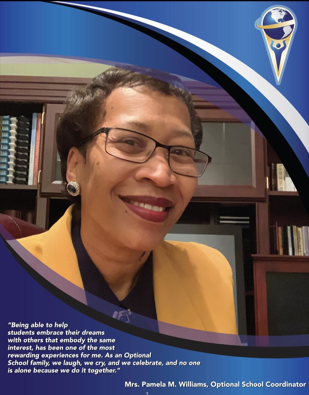 Mrs. Pamela Williams, Optional Coordinator 