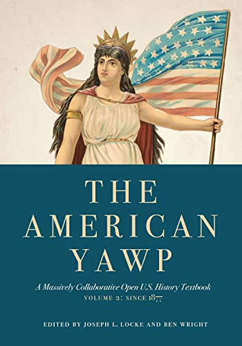 American Yawp: Vol. 1, To 1877
