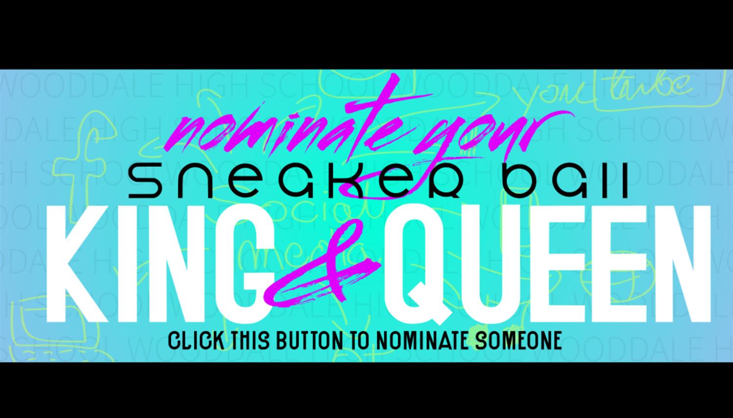 SNKRBALL KING & QUEEN NOMINATIONS